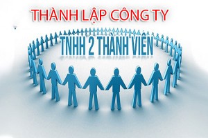 Thành lập Công ty TNHH hai thành viên trở lên