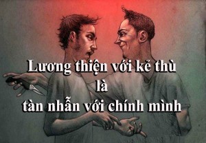 Đừng làm “thánh nhân” với kẻ khác mà độc ác với chính mình