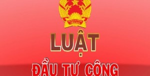 Luật Đầu tư công 2019 và những nội dung mới, nổi bật nhất