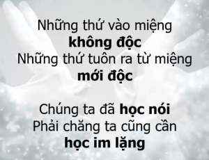 Kiểm soát tốt cái miệng, không hóng chuyện, không đàm tiếu